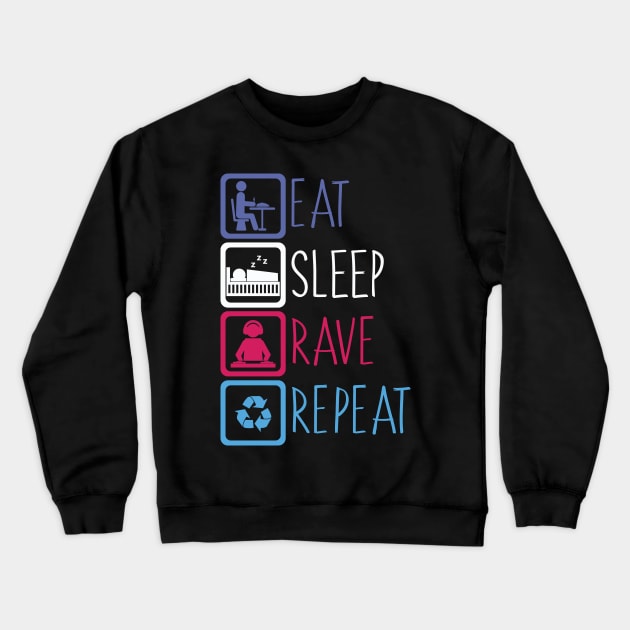 Eat Sleep Rave Repeat Crewneck Sweatshirt by avshirtnation